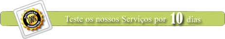 Teste os nossos serviços por 10 dias sem compromisso