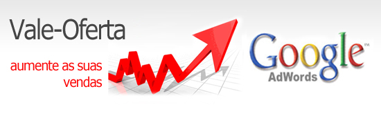 Vale-Oferta Google Adwords